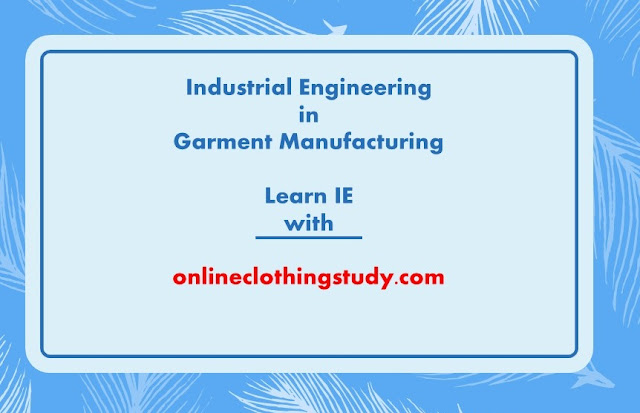 Industrial engineering in garment industry