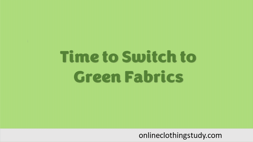 Why use green fabrics