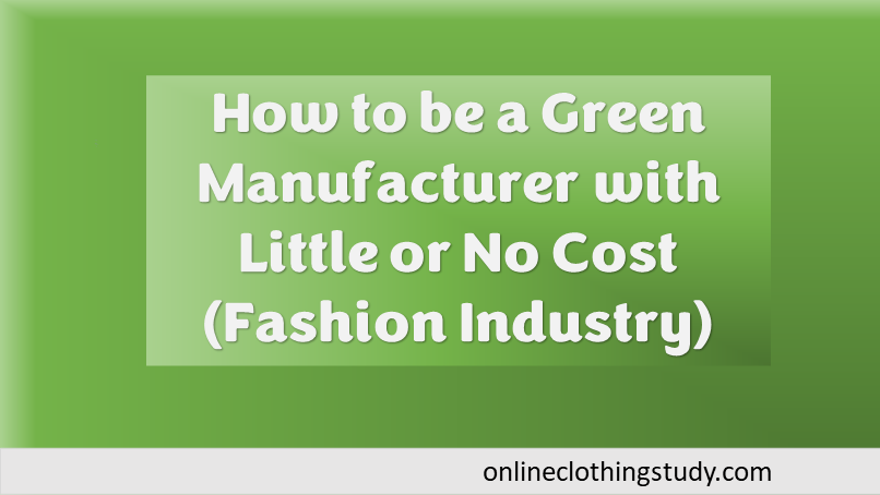 Becoming a green garment manufacturers