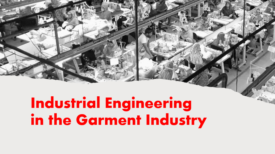 Industrial engineering in garment industry